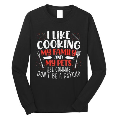 Use Commas Don't Be A Psycho Grammar Police English Teacher Long Sleeve Shirt