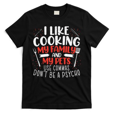 Use Commas Don't Be A Psycho Grammar Police English Teacher T-Shirt