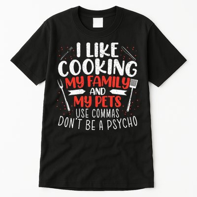 Use Commas Don't Be A Psycho Grammar Police English Teacher Tall T-Shirt