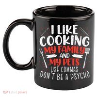 Use Commas Don't Be A Psycho Grammar Police English Teacher 11oz C Handle Ceramic Mug