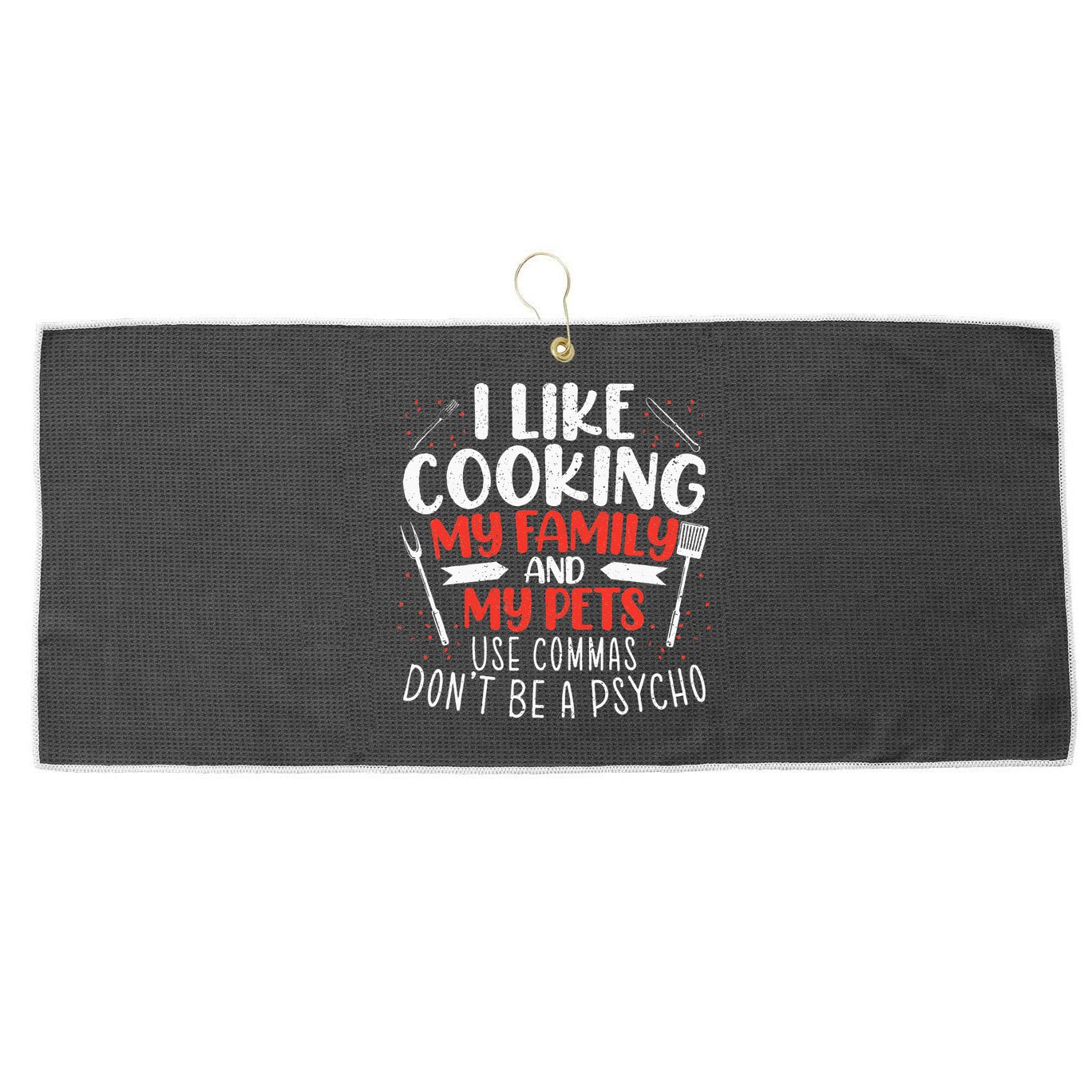 Use Commas Don't Be A Psycho Grammar Police English Teacher Large Microfiber Waffle Golf Towel