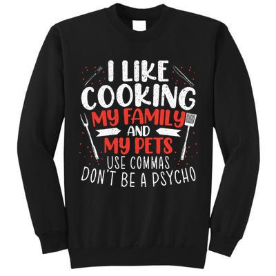 Use Commas Don't Be A Psycho Grammar Police English Teacher Tall Sweatshirt