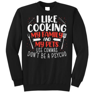 Use Commas Don't Be A Psycho Grammar Police English Teacher Tall Sweatshirt