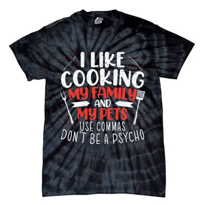 Use Commas Don't Be A Psycho Grammar Police English Teacher Tie-Dye T-Shirt