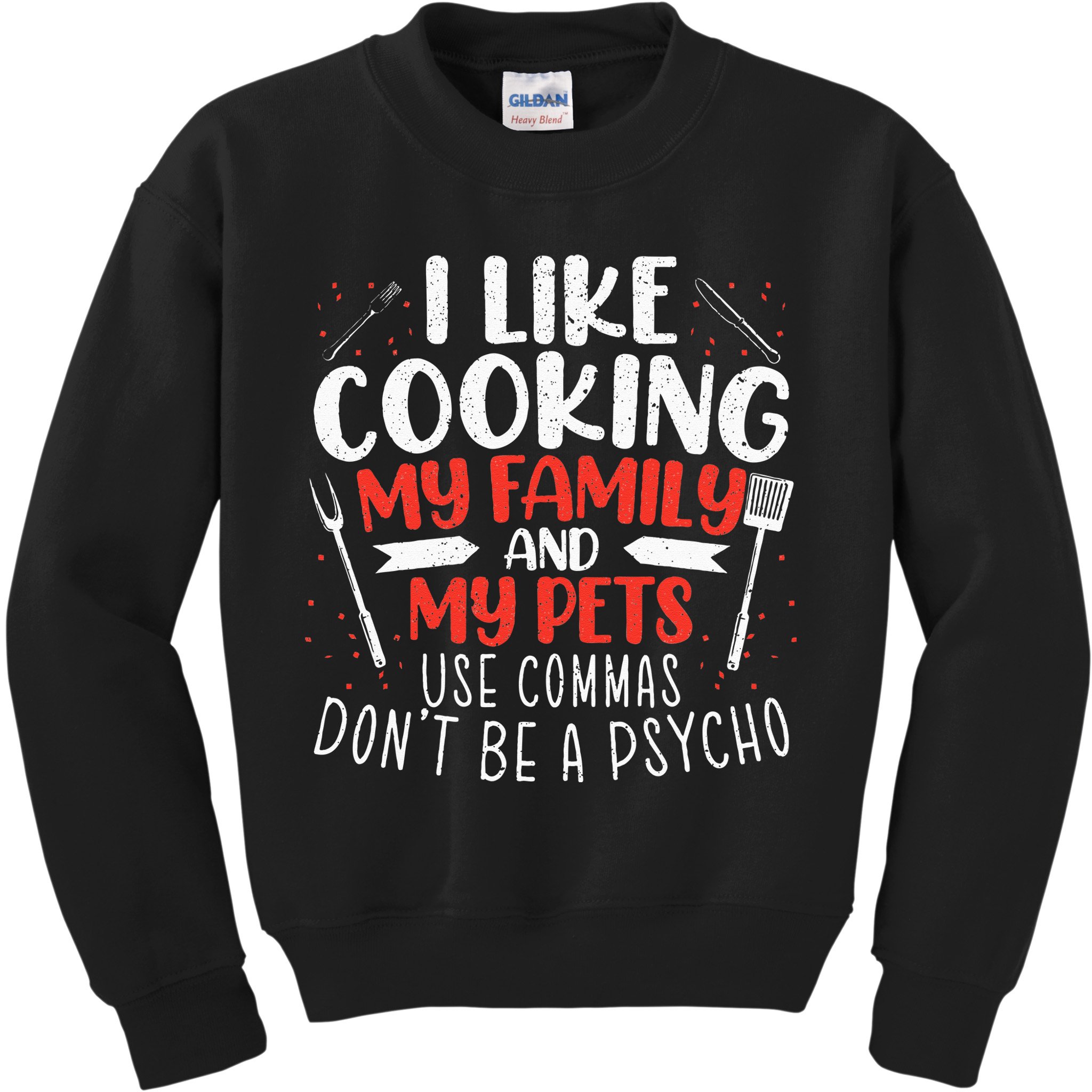 Use Commas Don't Be A Psycho Grammar Police English Teacher Kids Sweatshirt