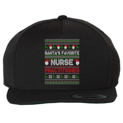 Ugly Christmas Design Santas Favorite Nurse Practitioner Gift Wool Snapback Cap