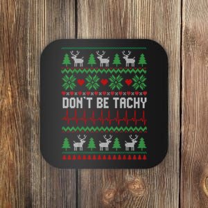 Ugly Christmas Dont Be Tachy Cardiac Nurse Cardiac Icu Xmas Gift Coaster