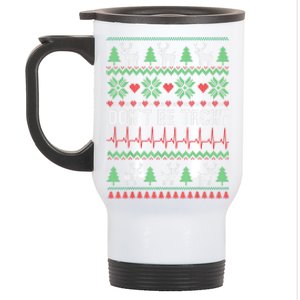 Ugly Christmas Dont Be Tachy Cardiac Nurse Cardiac Icu Xmas Gift Stainless Steel Travel Mug