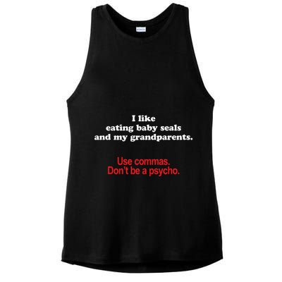 Use Commas Dont Be A Psycho Funny Grammar Police Ladies PosiCharge Tri-Blend Wicking Tank