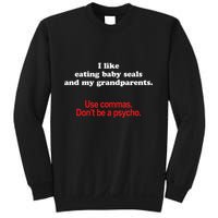 Use Commas Dont Be A Psycho Funny Grammar Police Sweatshirt