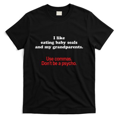 Use Commas Dont Be A Psycho Funny Grammar Police T-Shirt