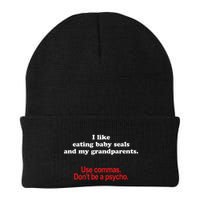 Use Commas Dont Be A Psycho Funny Grammar Police Beanie