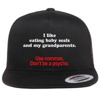 Use Commas Dont Be A Psycho Funny Grammar Police Flatbill Hat