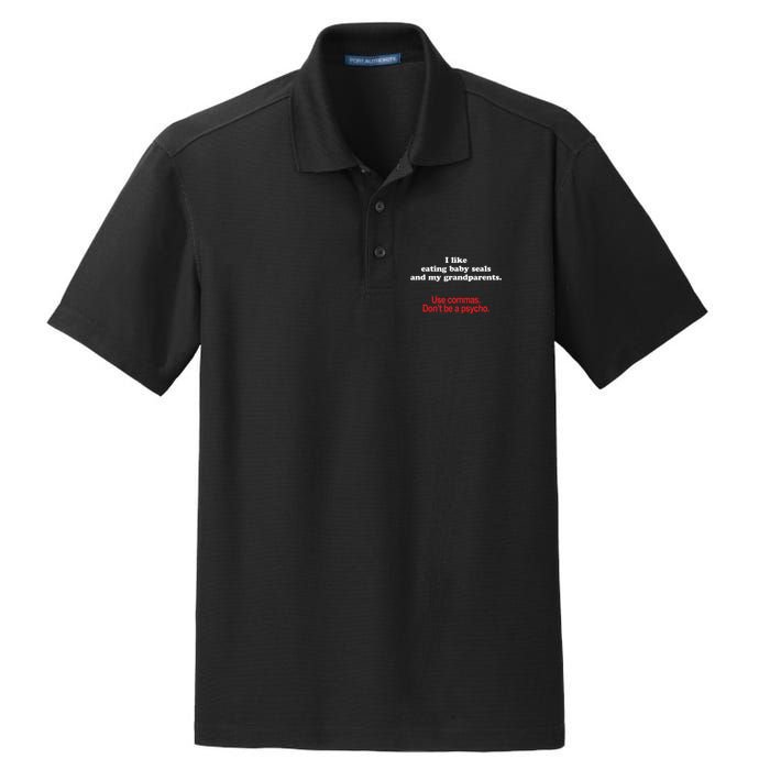 Use Commas Dont Be A Psycho Funny Grammar Police Dry Zone Grid Polo