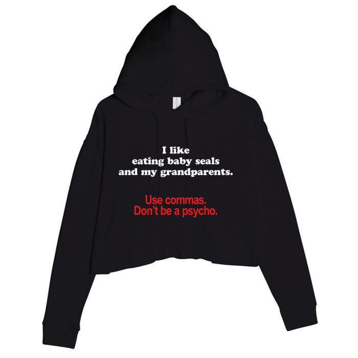 Use Commas Dont Be A Psycho Funny Grammar Police Crop Fleece Hoodie