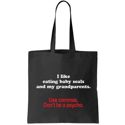 Use Commas Dont Be A Psycho Funny Grammar Police Bag