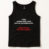Use Commas Dont Be A Psycho Funny Grammar Police Tank Top