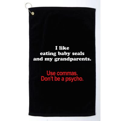 Use Commas Dont Be A Psycho Funny Grammar Police Golf Towel