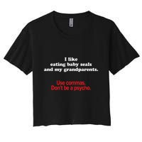 Use Commas Dont Be A Psycho Funny Grammar Police Crop Top