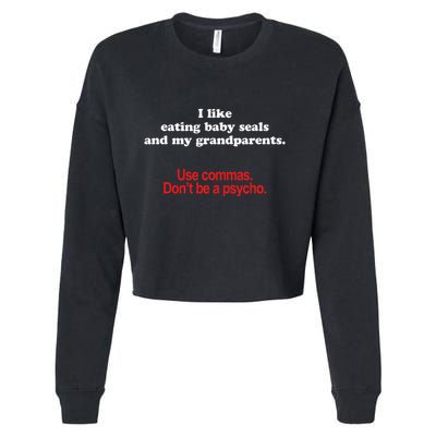 Use Commas Dont Be A Psycho Funny Grammar Police Cropped Pullover Crew