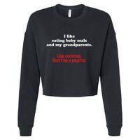 Use Commas Dont Be A Psycho Funny Grammar Police Cropped Pullover Crew