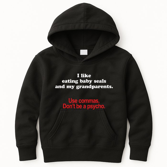 Use Commas Dont Be A Psycho Funny Grammar Police Kids Hoodie