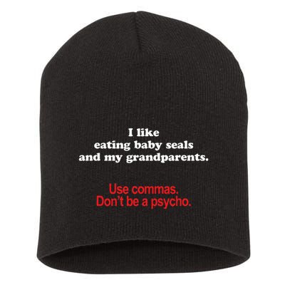 Use Commas Dont Be A Psycho Funny Grammar Police Short Acrylic Beanie