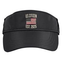 US Citizen Est 2025 Immigrant American Flag Citizenship Adult Drive Performance Visor
