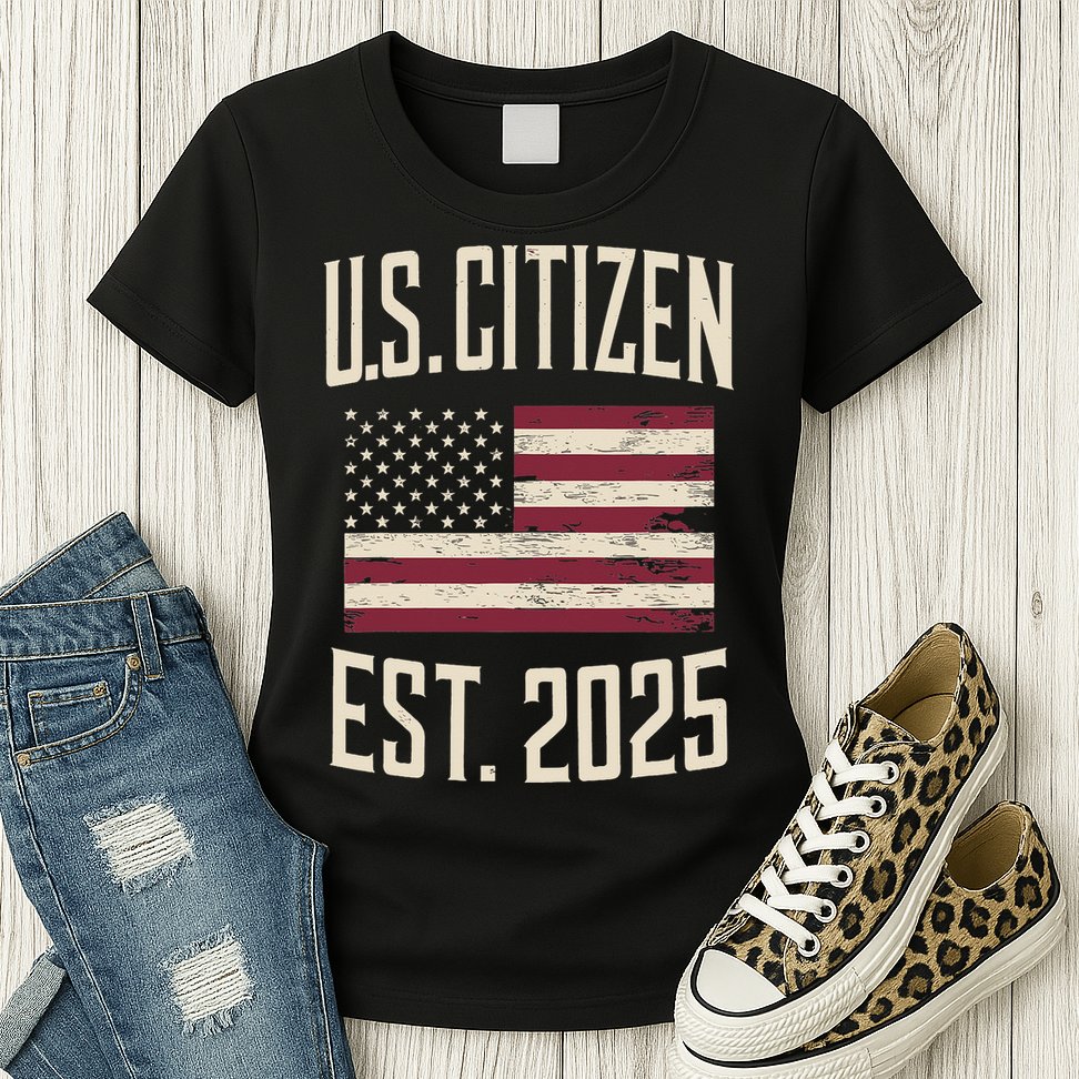 US Citizen Est 2025 Immigrant American Flag Citizenship Womens T-Shirt