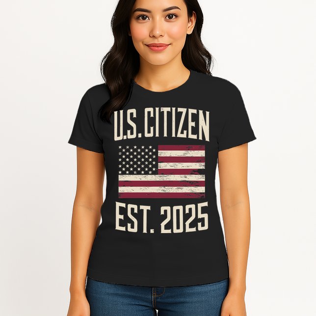 US Citizen Est 2025 Immigrant American Flag Citizenship Womens T-Shirt