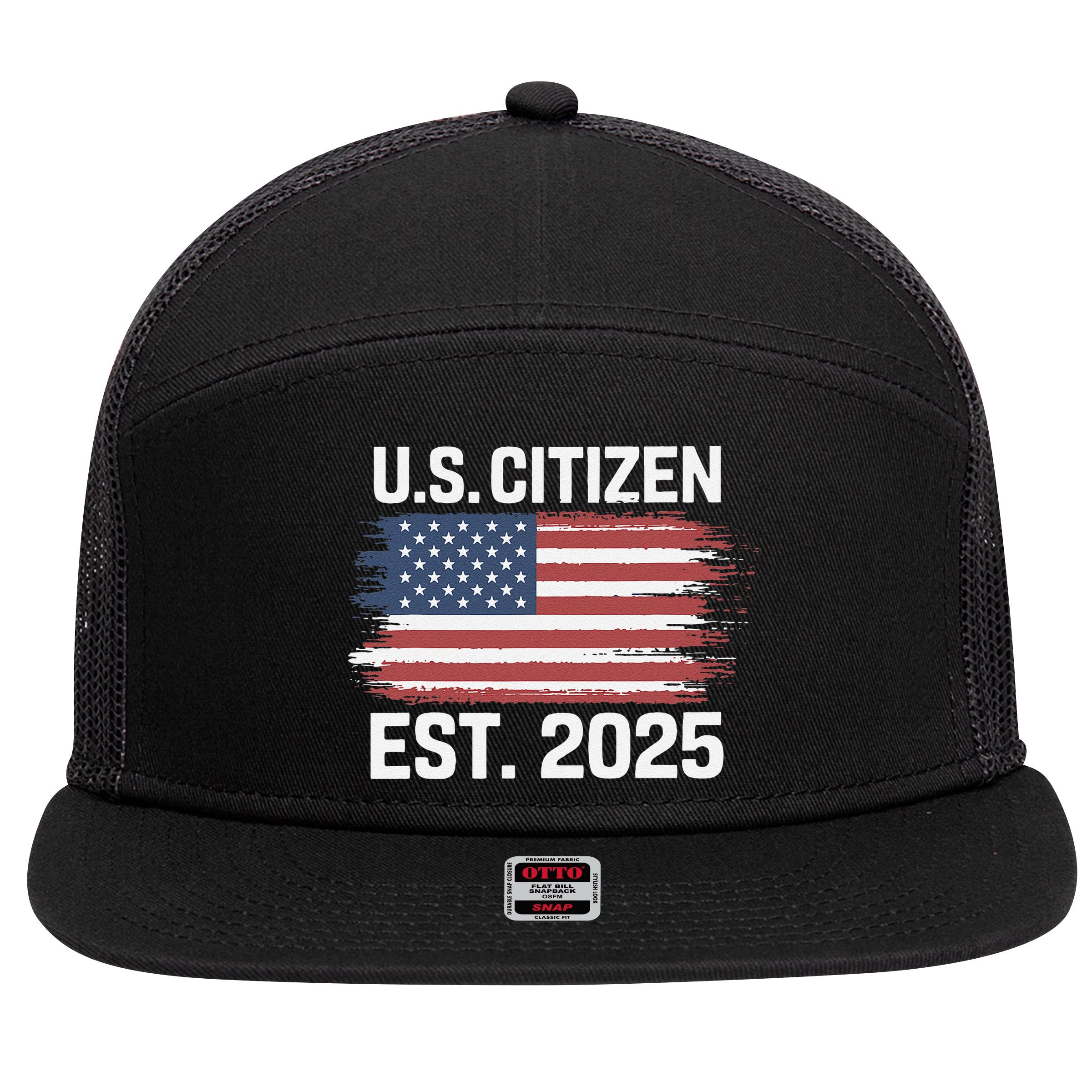 Us Citizen Est 2025 Immigrant American Flag Citizenship 7 Panel Mesh Trucker Snapback Hat