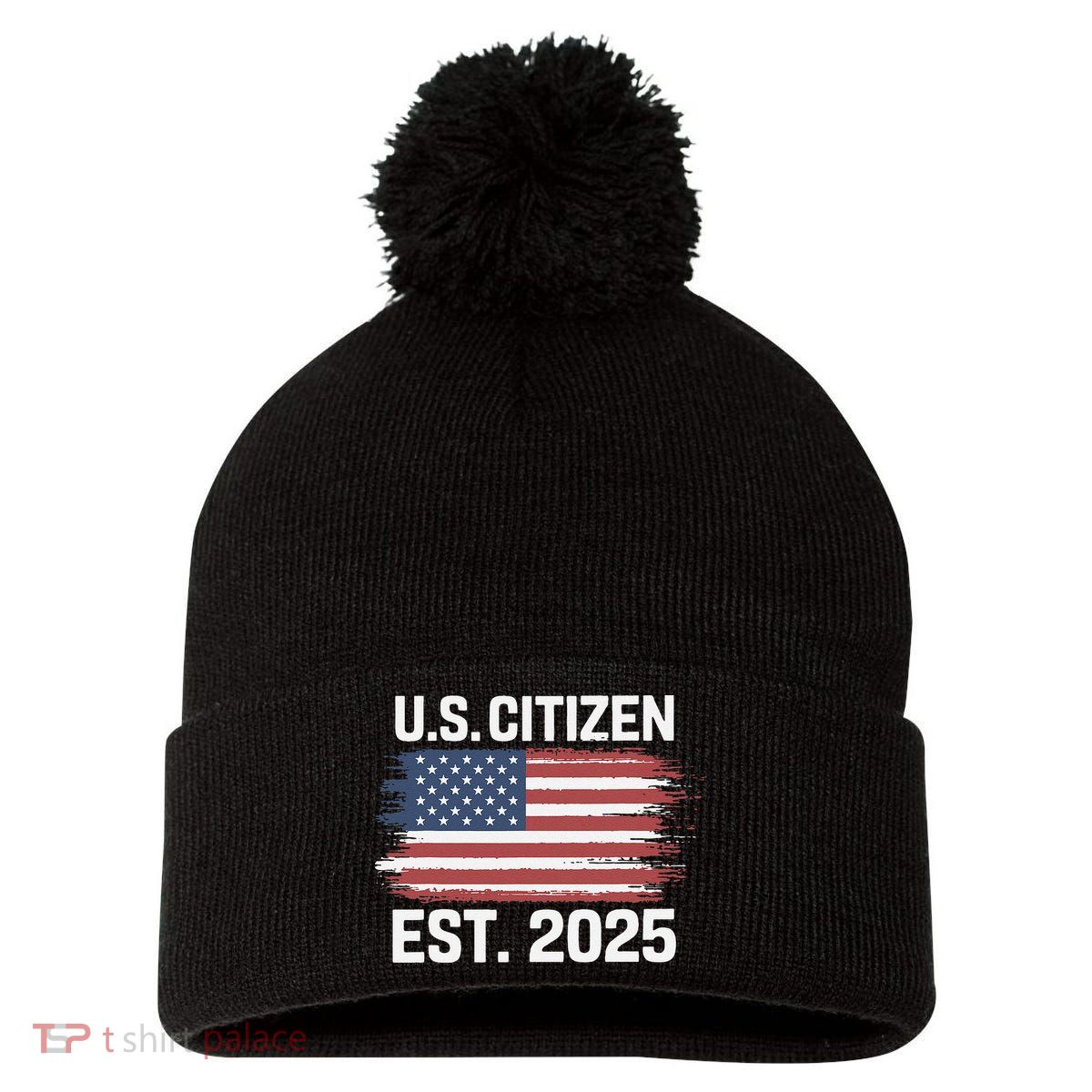 Us Citizen Est 2025 Immigrant American Flag Citizenship Pom Pom 12in Knit Beanie