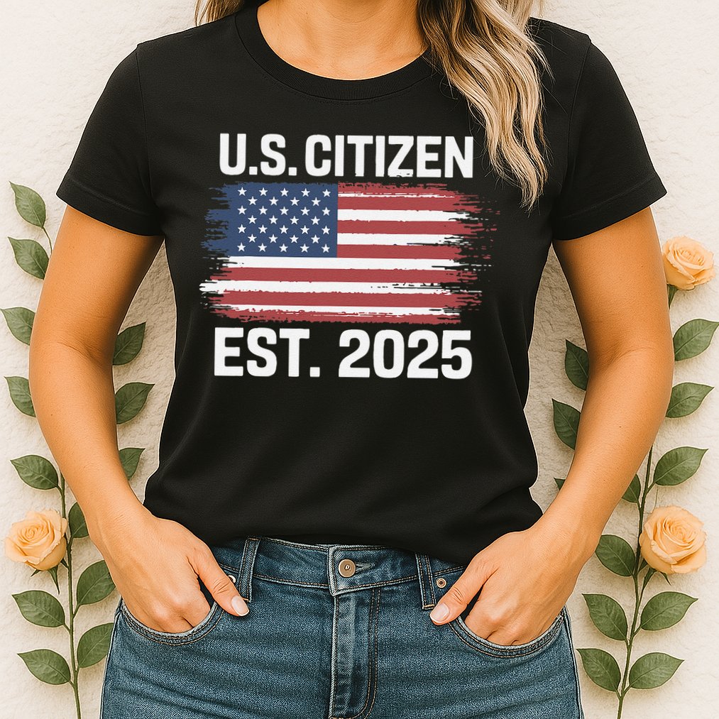 Us Citizen Est 2025 Immigrant American Flag Citizenship Womens T-Shirt
