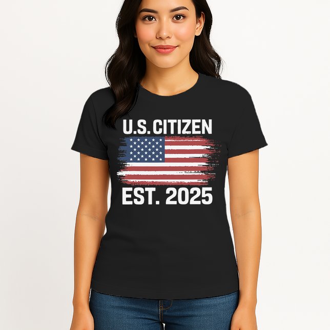 Us Citizen Est 2025 Immigrant American Flag Citizenship Womens T-Shirt