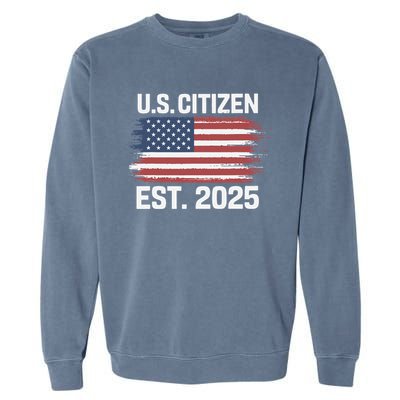 Us Citizen Est 2025 Immigrant American Flag Citizenship Garment-Dyed Sweatshirt