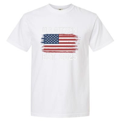 Us Citizen Est 2025 Immigrant American Flag Citizenship Garment-Dyed Heavyweight T-Shirt