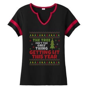 Ugly Christmas Funny Tree Isn't The Only Thing Getting Lit Gift Ladies Halftime Notch Neck Tee