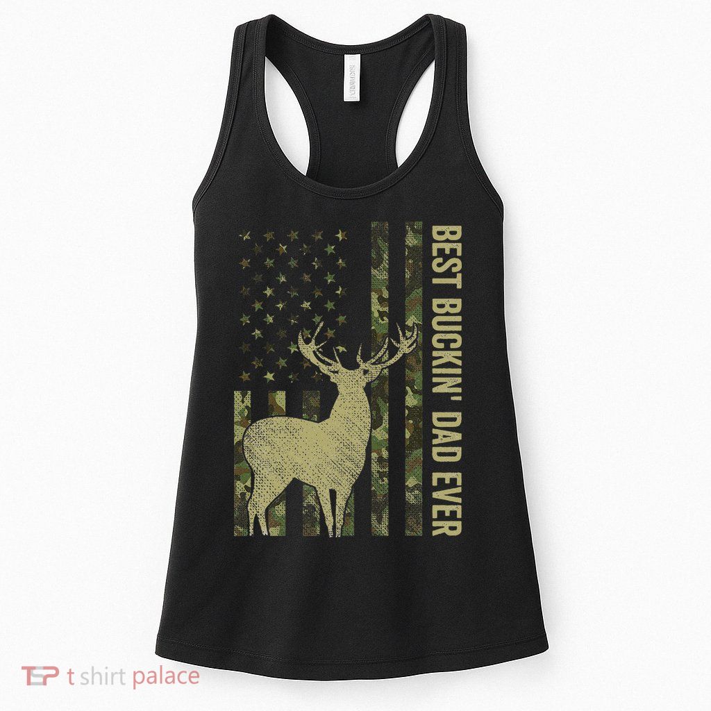 USA Camo Flag Best Buckin Dad Ever Deer Hunting Fathers Day Womens Tank Top