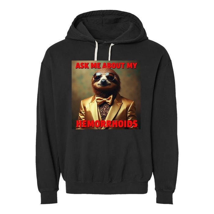 Unhinged Cringe Funny Hemorrhoids Inappropriate Embarrassing Garment-Dyed Fleece Hoodie