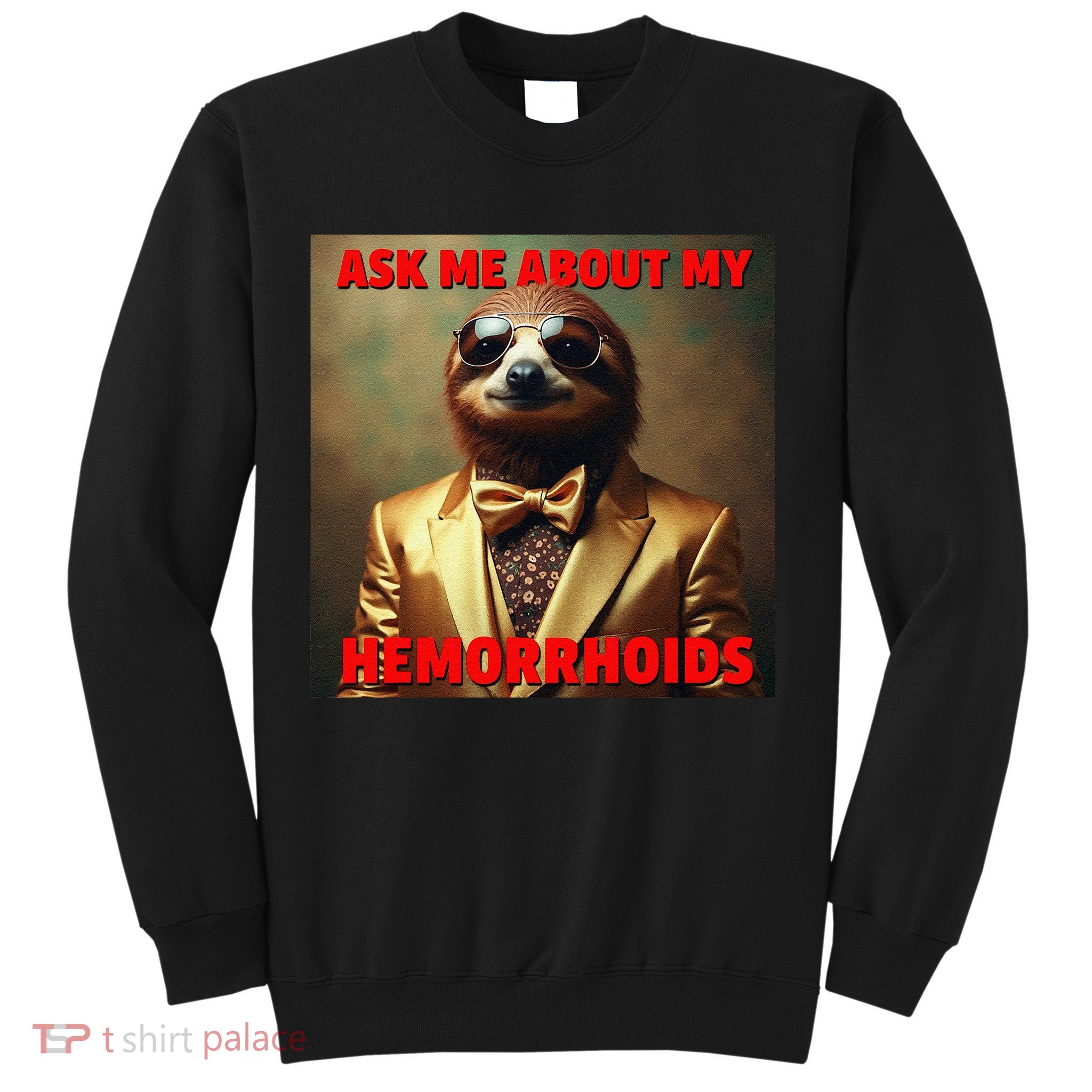 Unhinged Cringe Funny Hemorrhoids Inappropriate Embarrassing Sweatshirt