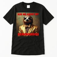 Unhinged Cringe Funny Hemorrhoids Inappropriate Embarrassing Tall T-Shirt