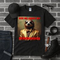 Unhinged Cringe Funny Hemorrhoids Inappropriate Embarrassing Tall T-Shirt