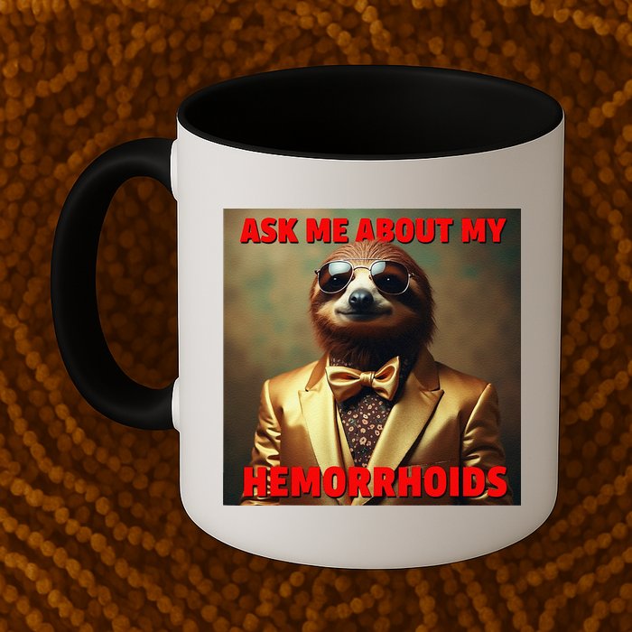 Unhinged Cringe Funny Hemorrhoids Inappropriate Embarrassing Mug