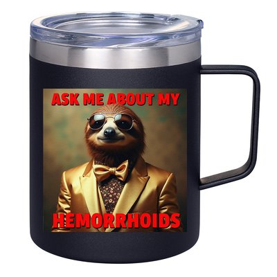 Unhinged Cringe Funny Hemorrhoids Inappropriate Embarrassing 12oz Stainless Steel Coffee Mug
