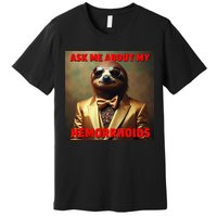 Unhinged Cringe Funny Hemorrhoids Inappropriate Embarrassing Premium T-Shirt