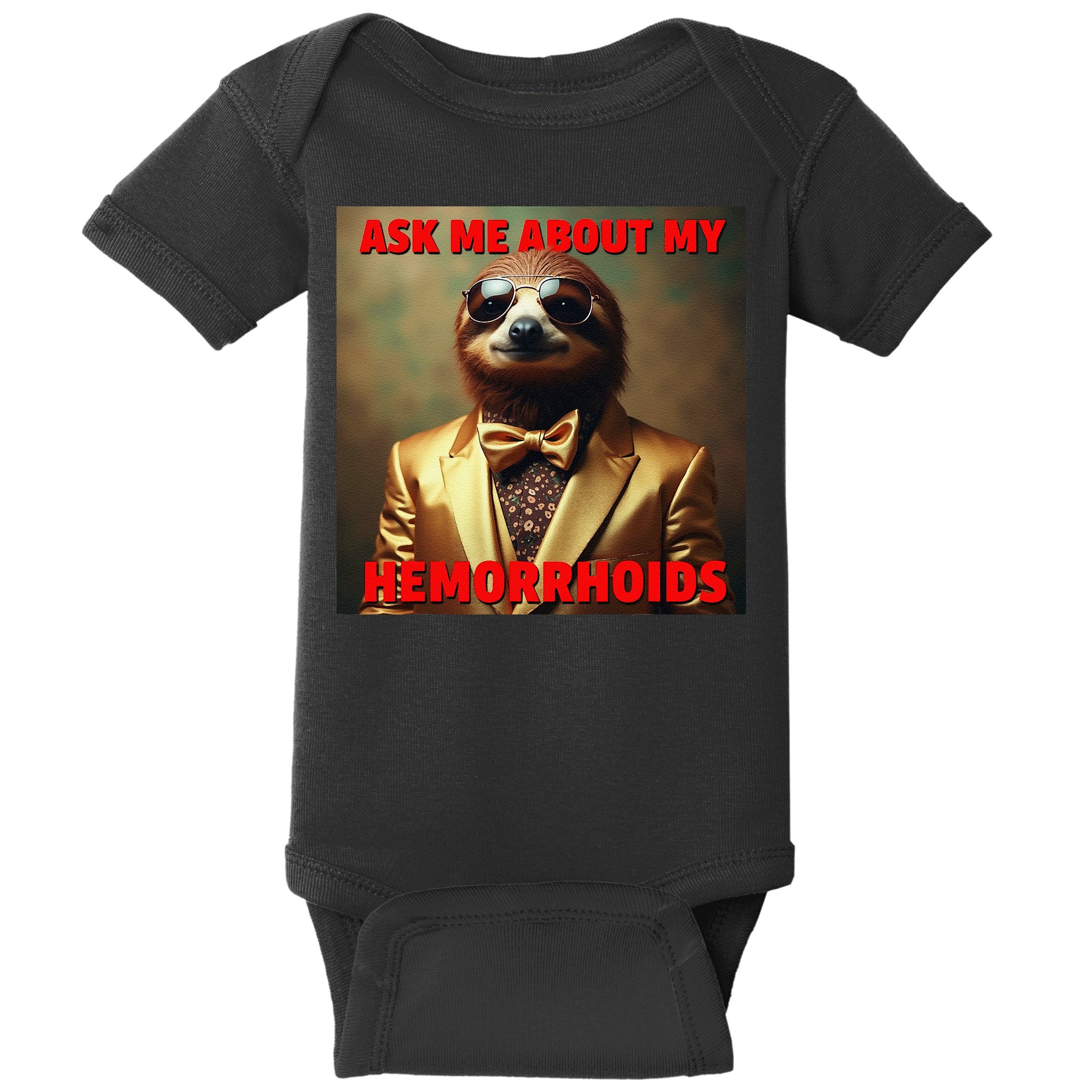 Unhinged Cringe Funny Hemorrhoids Inappropriate Embarrassing Baby Bodysuit