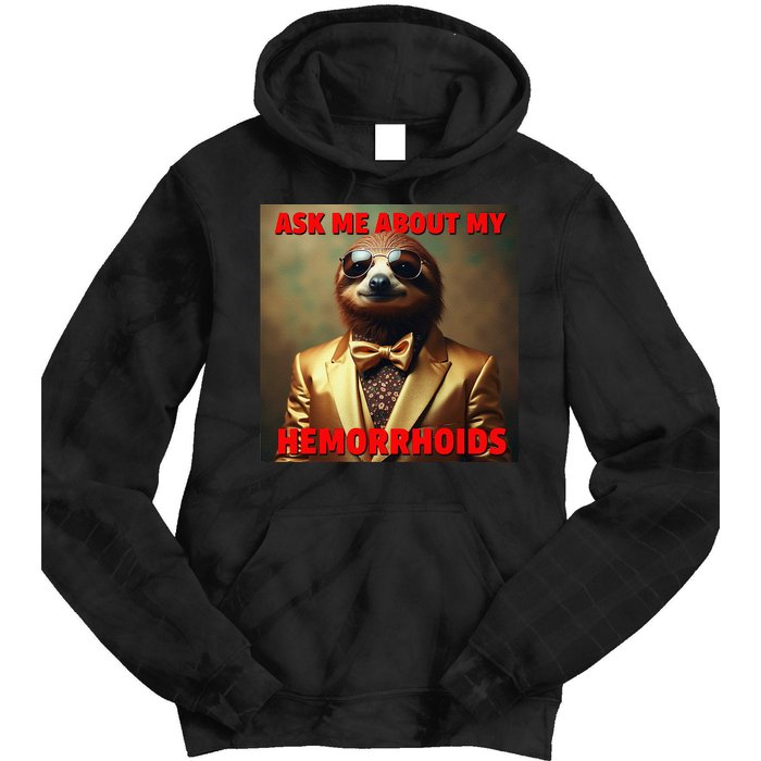 Unhinged Cringe Funny Hemorrhoids Inappropriate Embarrassing Tie Dye Hoodie