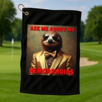 Unhinged Cringe Funny Hemorrhoids Inappropriate Embarrassing Golf Towel
