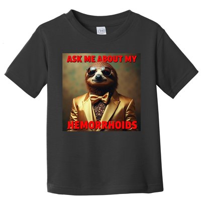 Unhinged Cringe Funny Hemorrhoids Inappropriate Embarrassing Toddler T-Shirt
