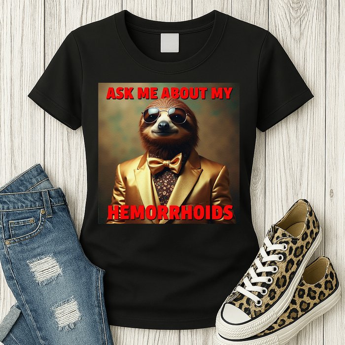 Unhinged Cringe Funny Hemorrhoids Inappropriate Embarrassing Womens T-Shirt